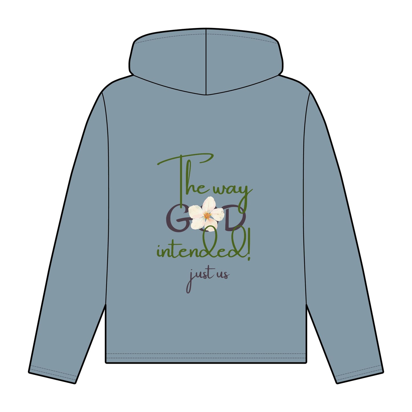 Women's Organic Relaxed Fit Hoodie - Floral Design with 'Just Us' and 'The Way God Intended'
