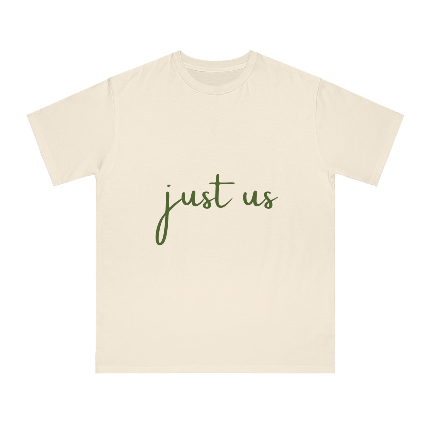 Organic Unisex T-Shirt - 'Just Us', “The way GOD intended!”