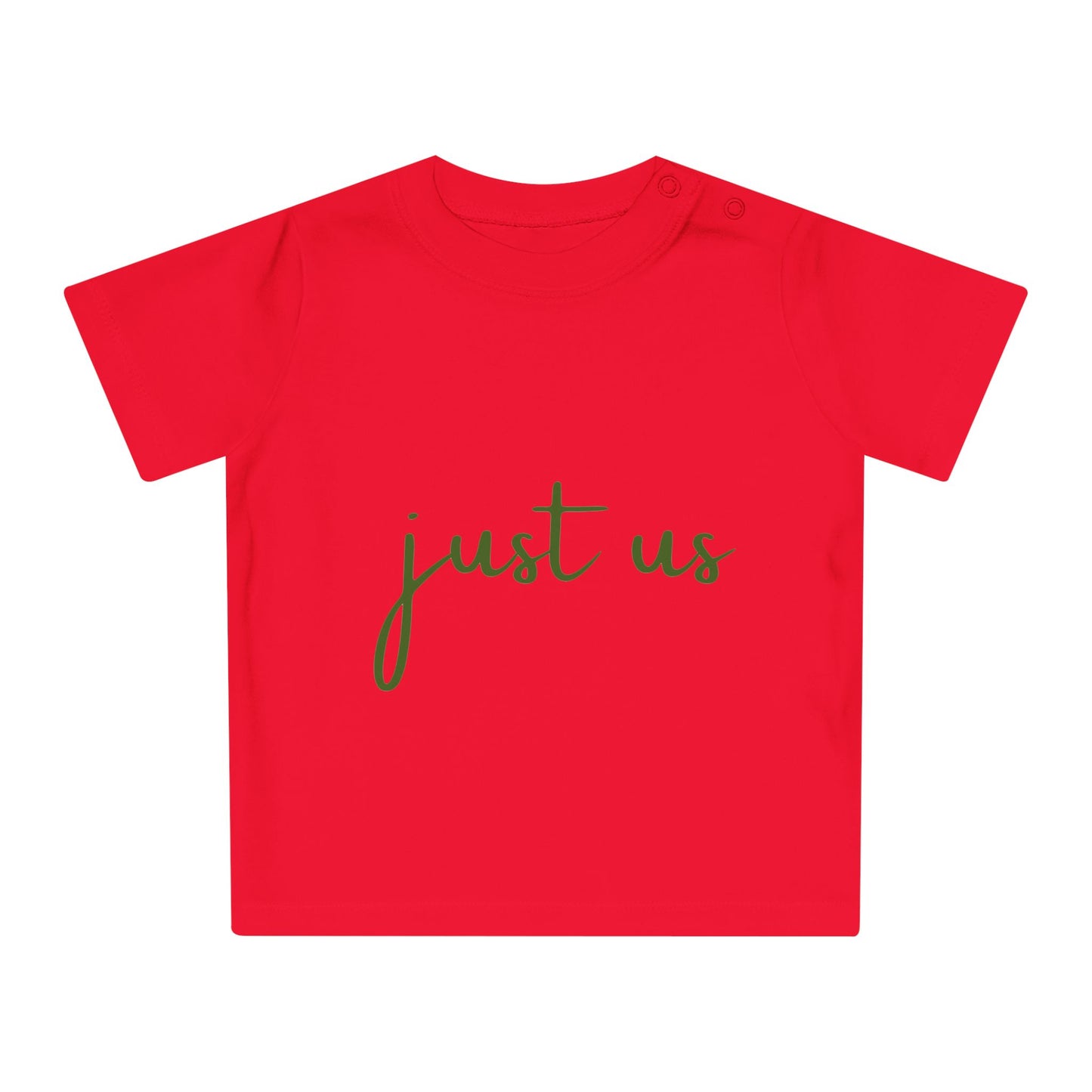 Organic Baby T-Shirt - ‘Just Us’, “The way GOD intended!”