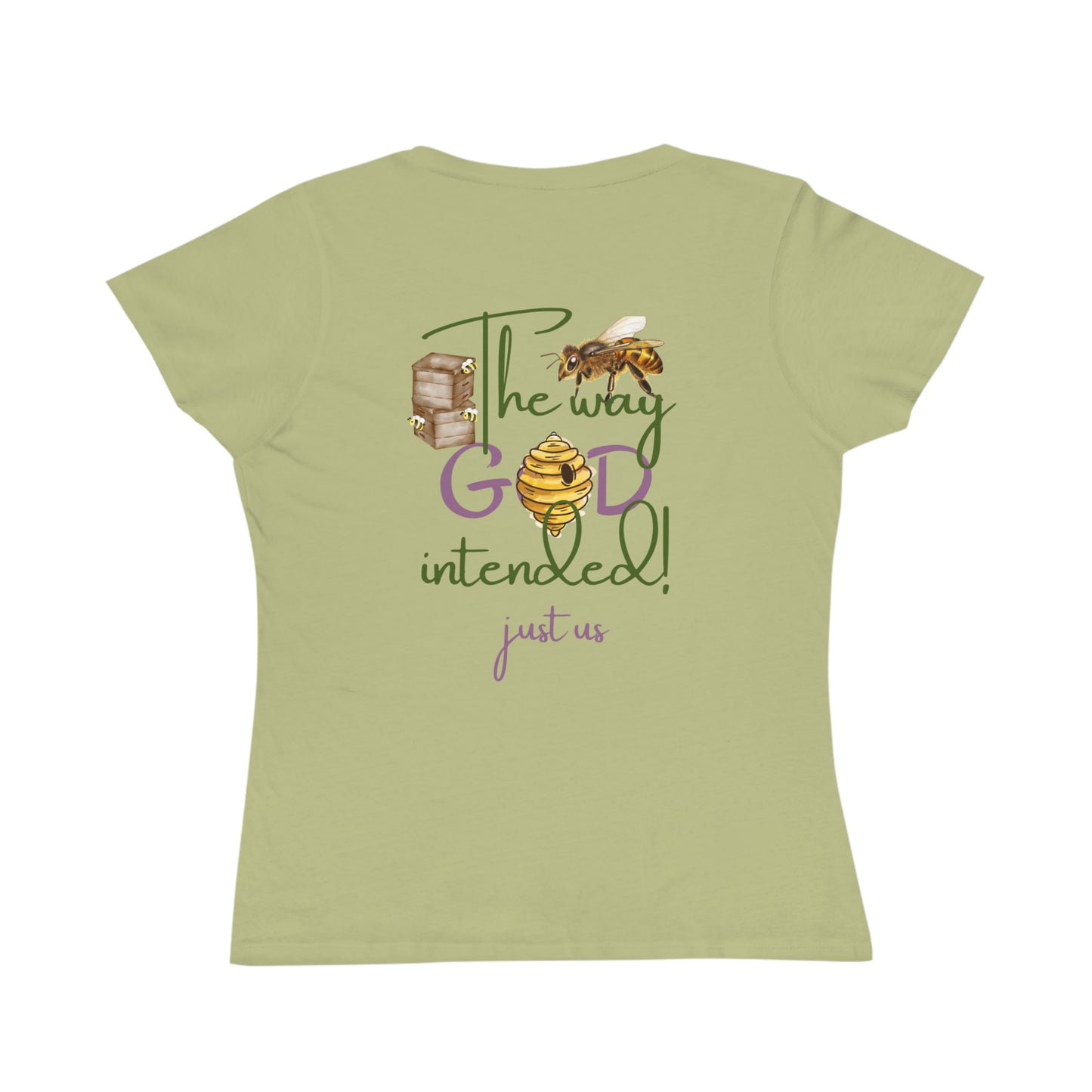 Organic Women's Bee T-Shirt - Just Us, “The way GOD intended” T-Shirt