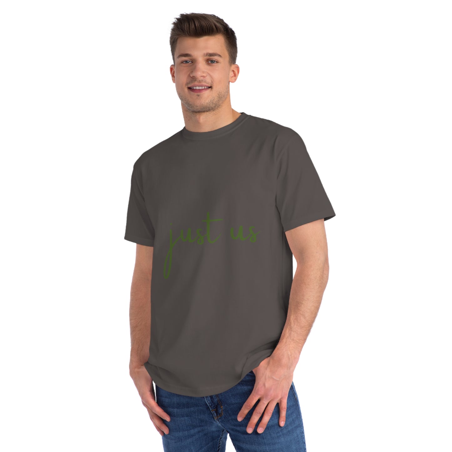 Organic Unisex T-Shirt - 'Just Us', “The way GOD intended!”