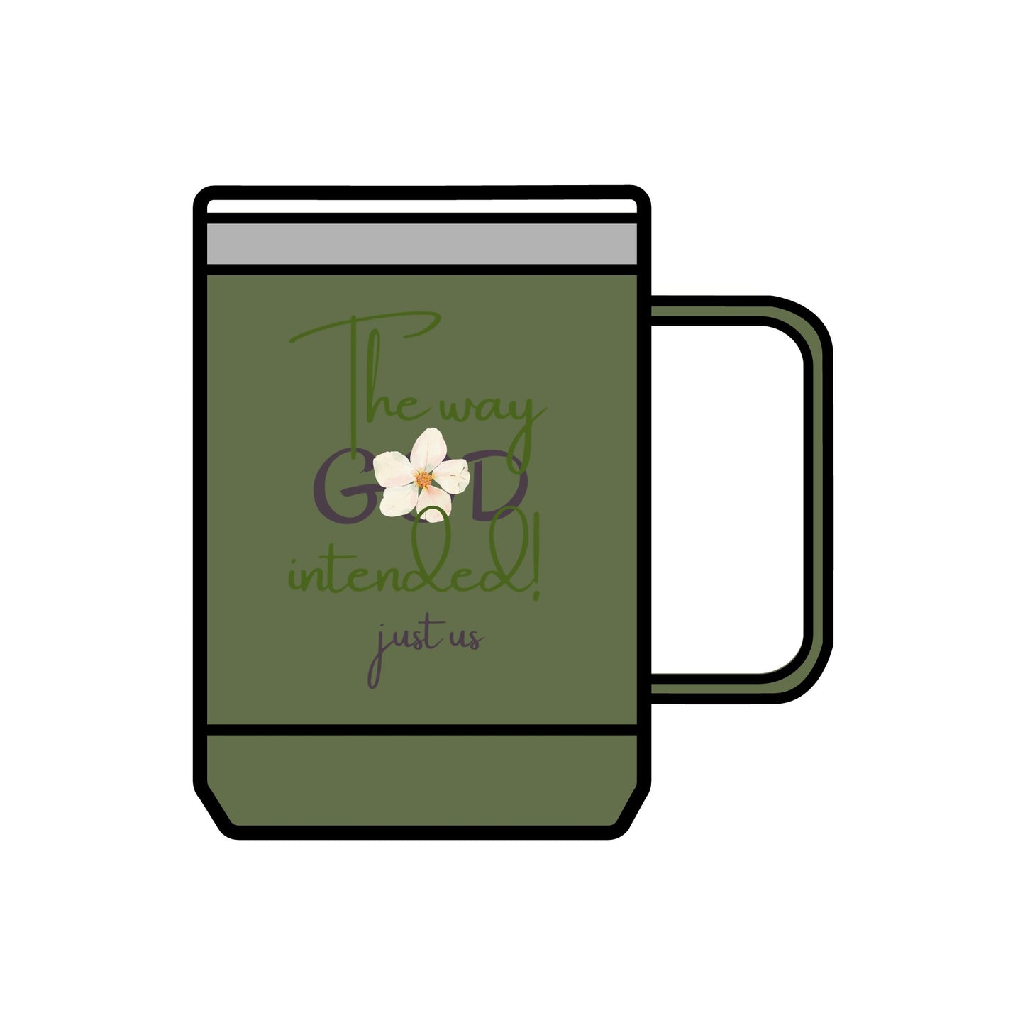 Just Us, “The way GOD intended!” - Inspirational Coffee Mug Tumbler