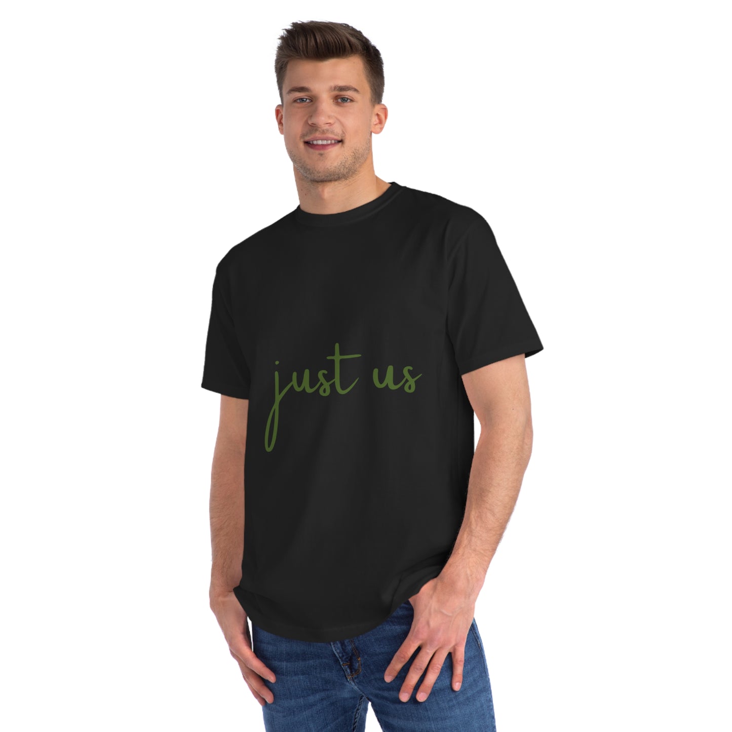 Organic Unisex T-Shirt - 'Just Us', “The way GOD intended!”