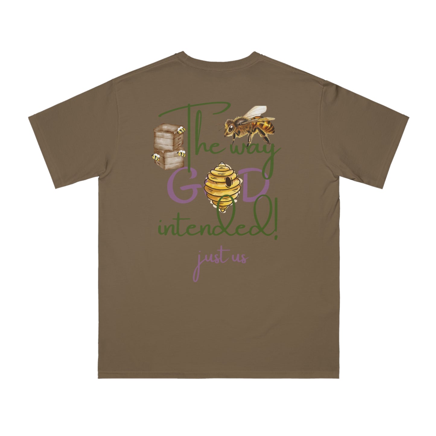 Organic Unisex T-Shirt - 'Just Us', “The way GOD intended!”