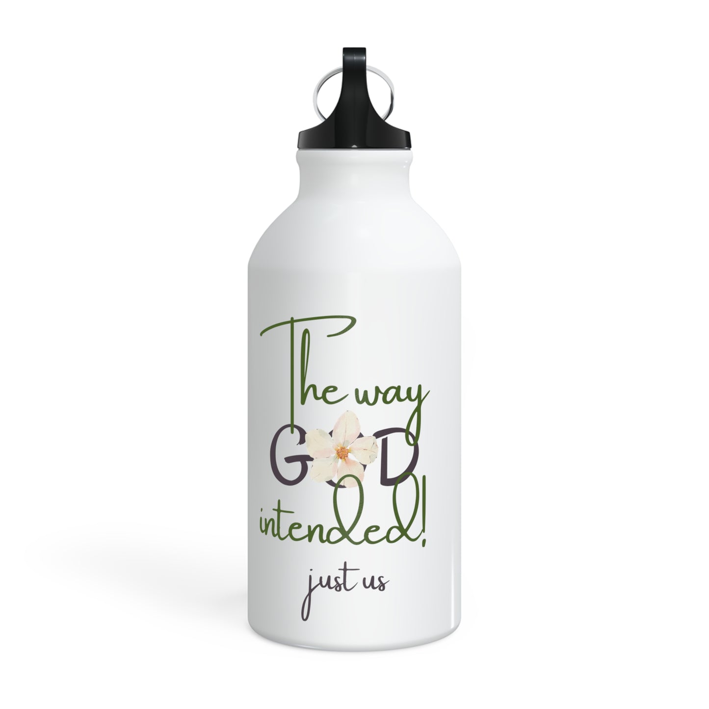 Sports Bottle - ‘Just Us’, "The way GOD intended!" Motivational Water Bottle