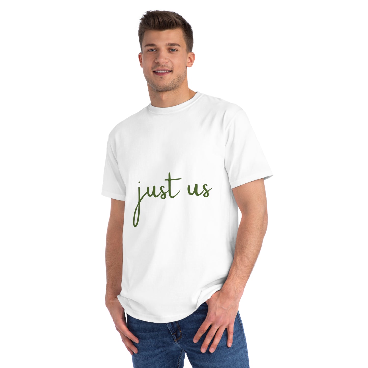 Organic Unisex T-Shirt - 'Just Us', “The way GOD intended!”