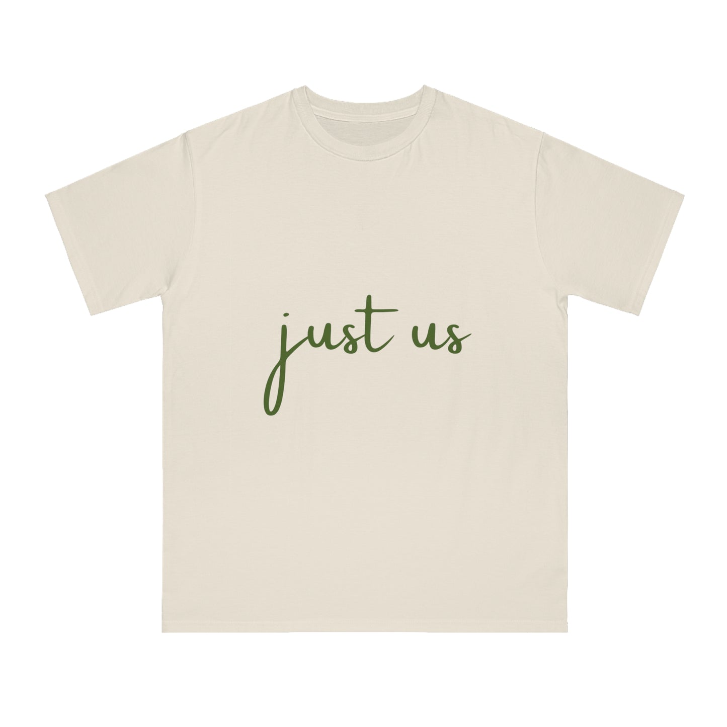 Organic Unisex T-Shirt - 'Just Us', “The way GOD intended!”