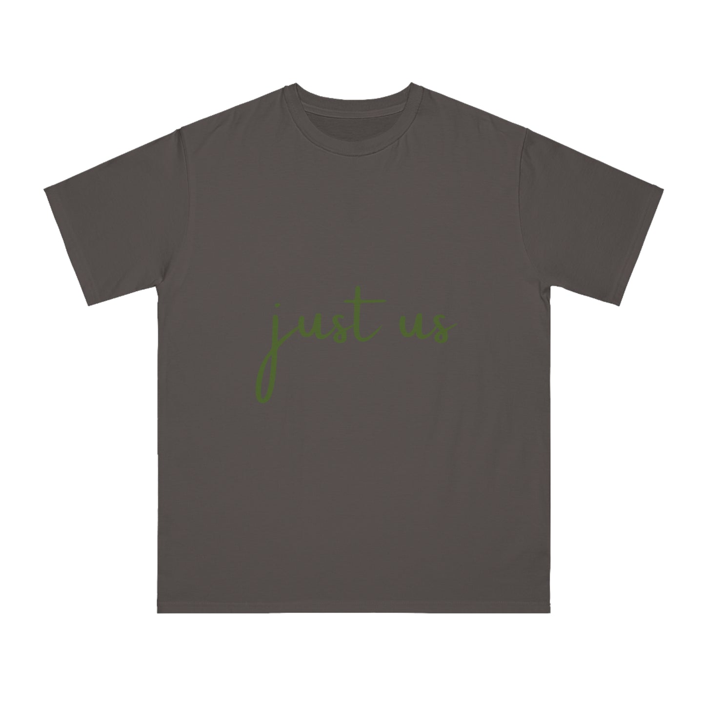 Organic Unisex T-Shirt - 'Just Us', “The way GOD intended!”