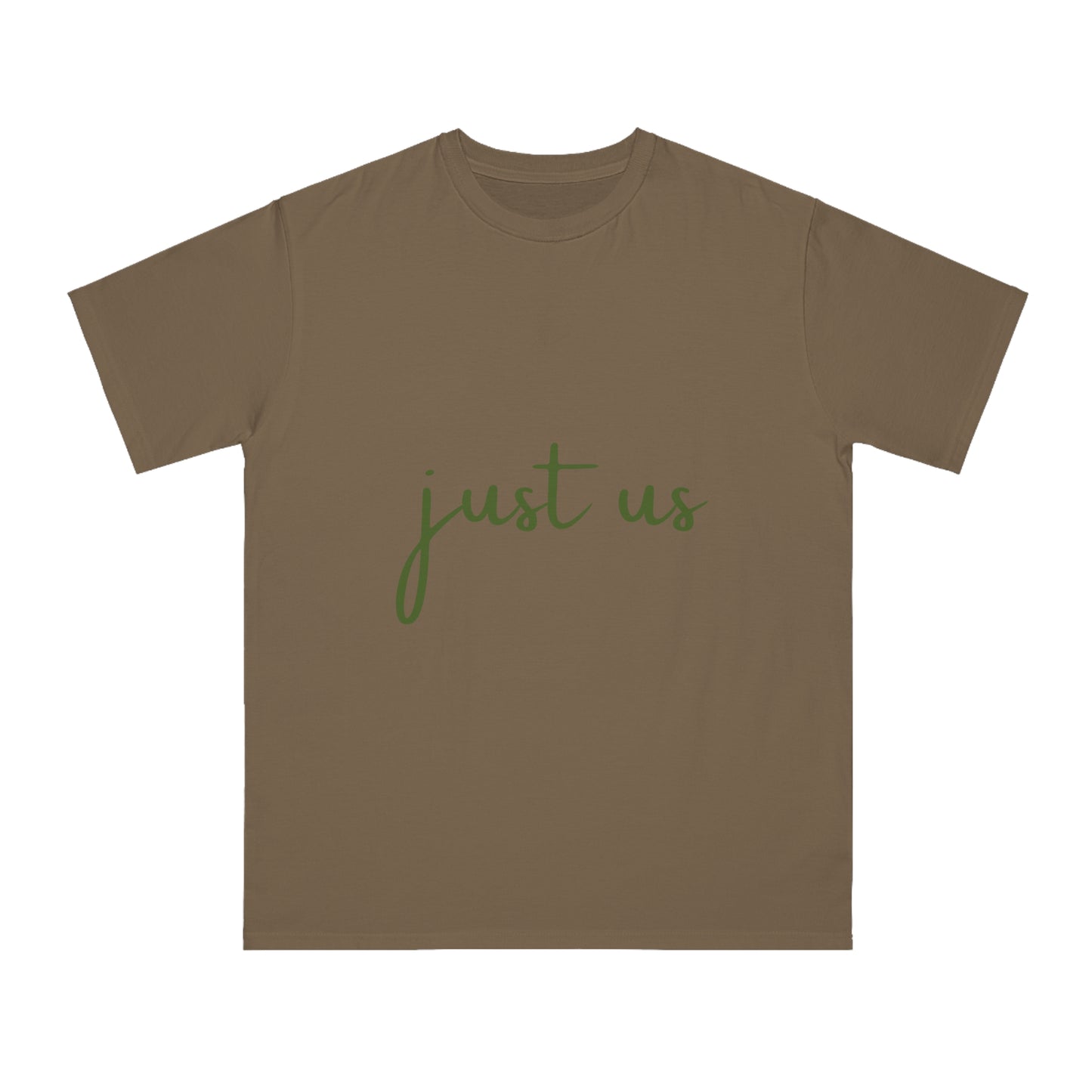 Organic Unisex T-Shirt - 'Just Us', “The way GOD intended!”