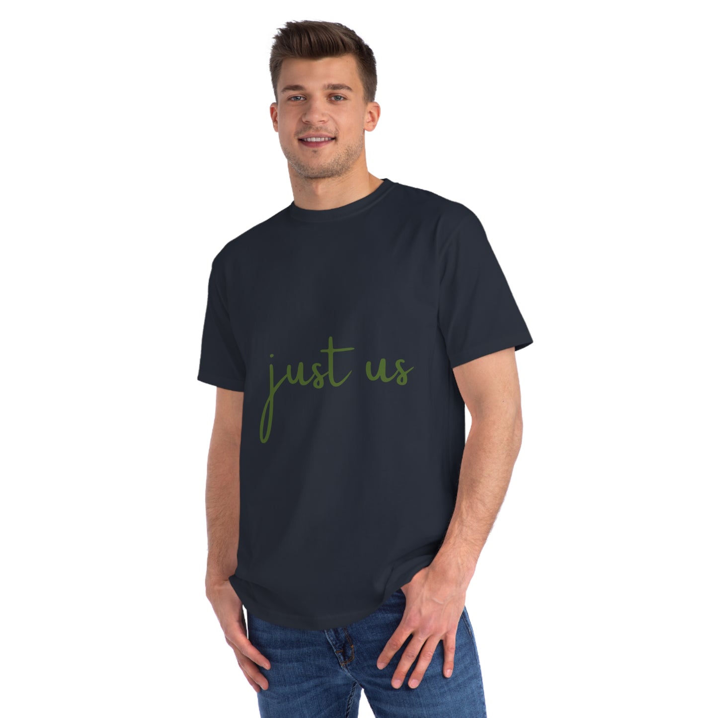 Organic Unisex T-Shirt - 'Just Us', “The way GOD intended!”