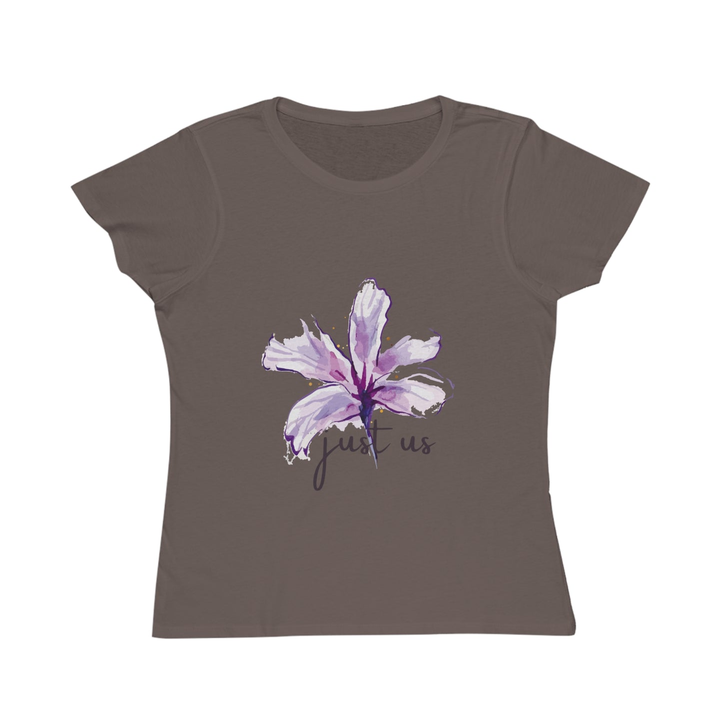 Organic Women's Flower T-Shirt - Just Us, “The way GOD intended”