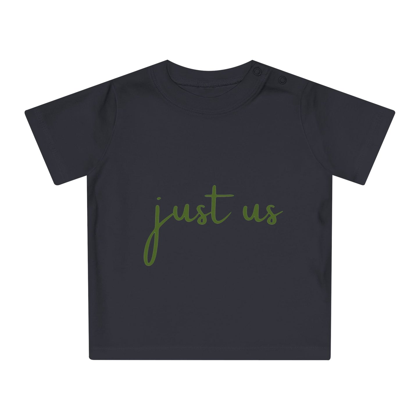 Organic Baby T-Shirt - ‘Just Us’, “The way GOD intended!”