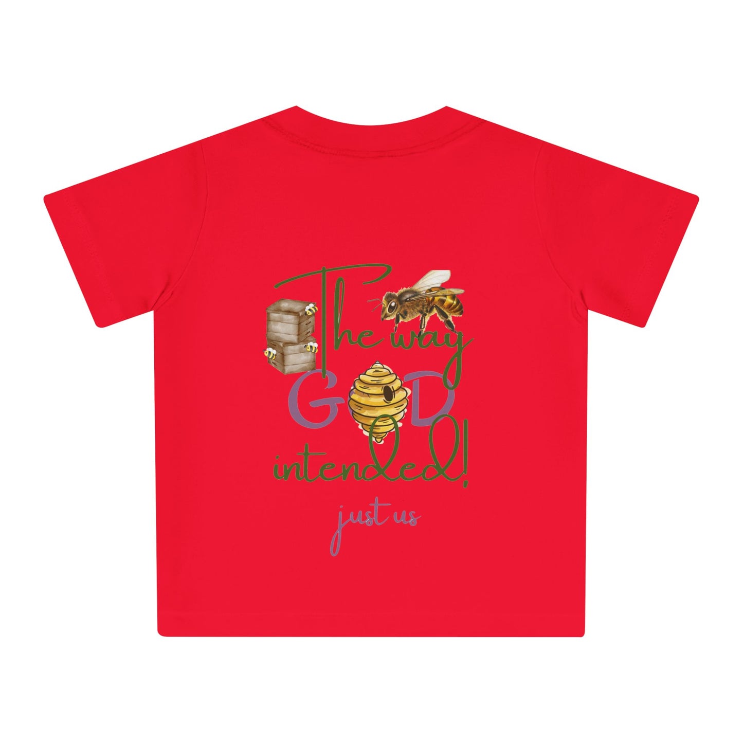 Organic Baby T-Shirt - ‘Just Us’, “The way GOD intended!”