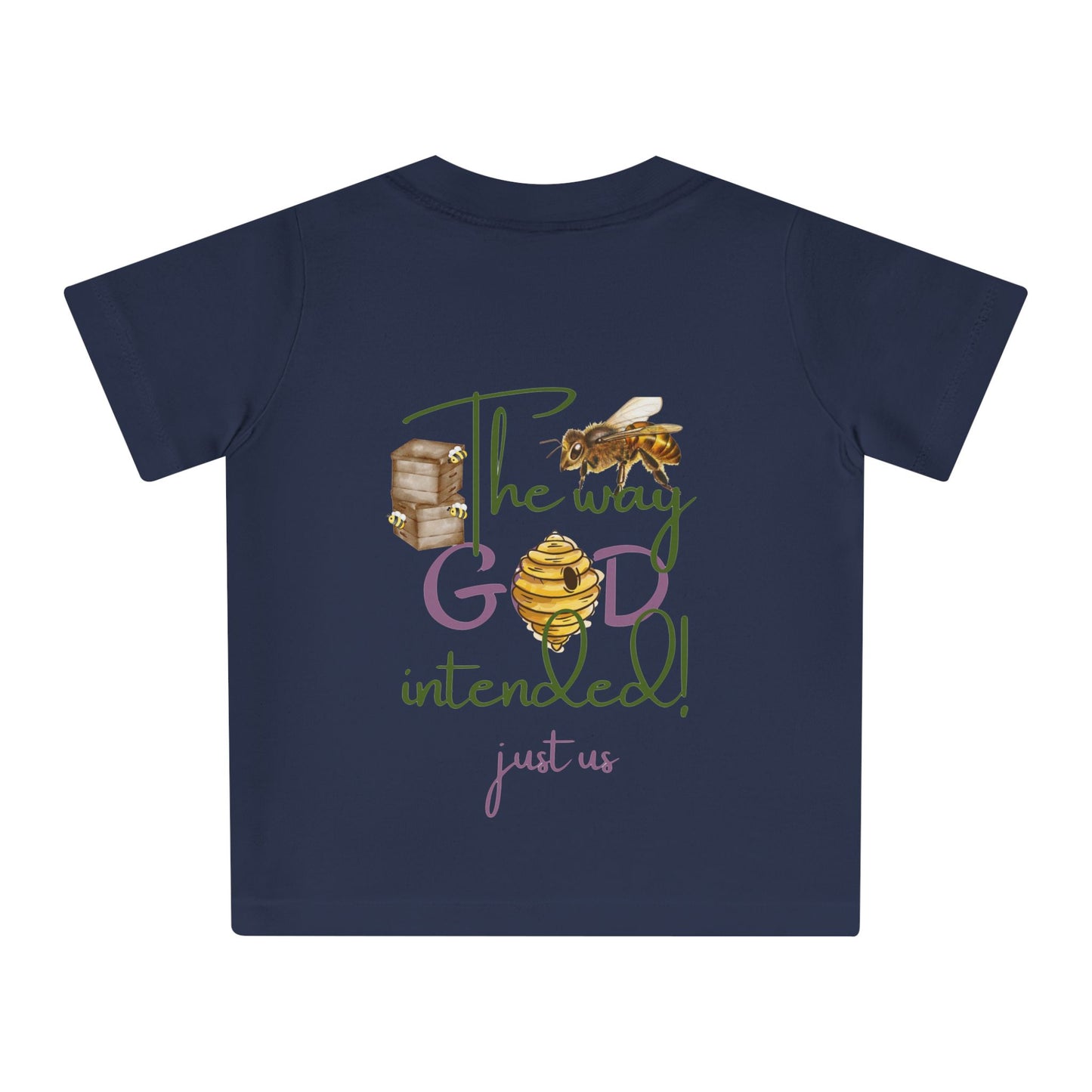 Organic Baby T-Shirt - ‘Just Us’, “The way GOD intended!”