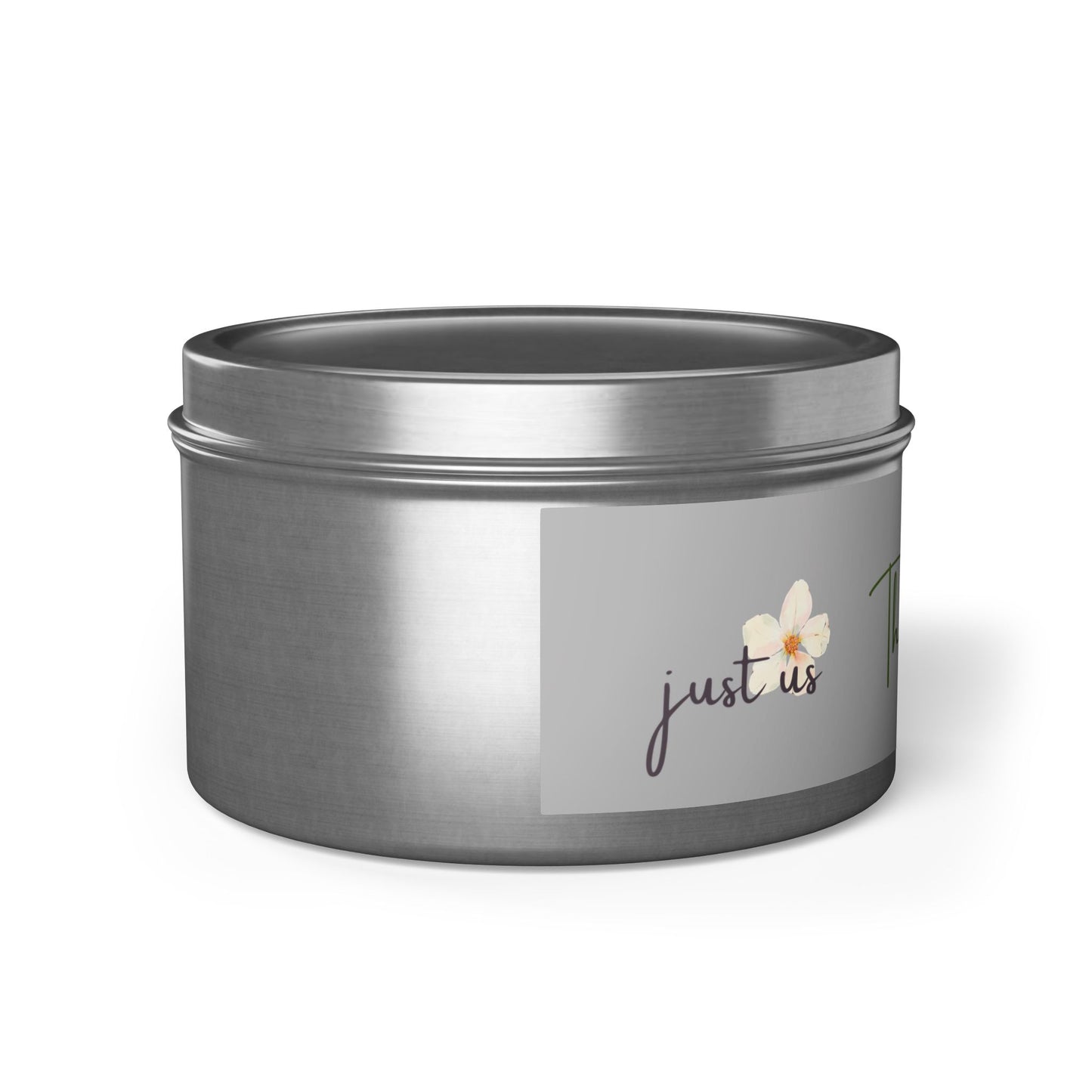 Just Us, “The way GOD intended!” - Tin Candles - Coconut Soy Wax Cozy Home Fragrance for Relaxation & Gift Giving