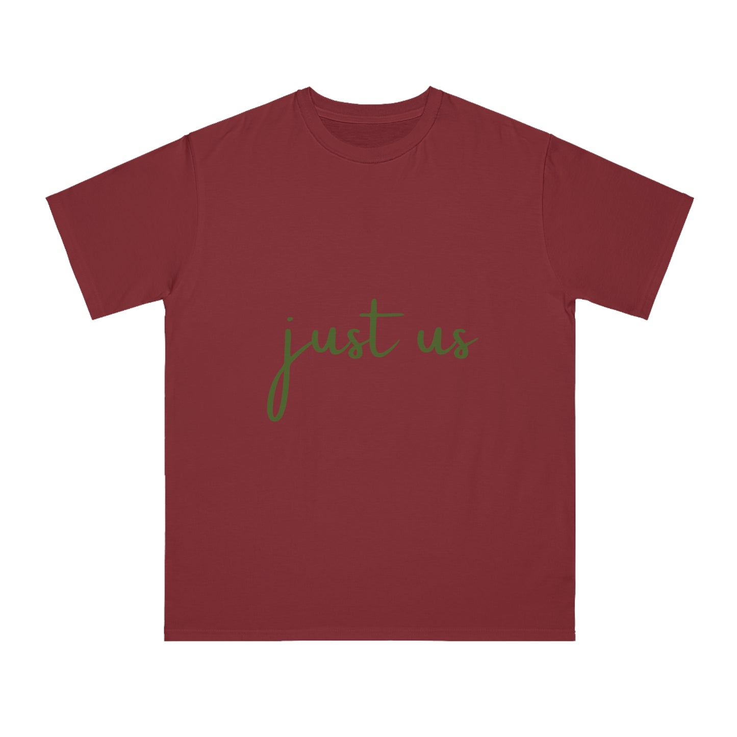 Organic Unisex T-Shirt - 'Just Us', “The way GOD intended!”