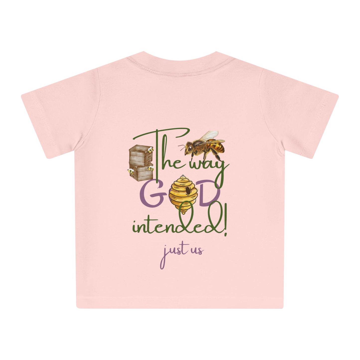 Organic Baby T-Shirt - ‘Just Us’, “The way GOD intended!”