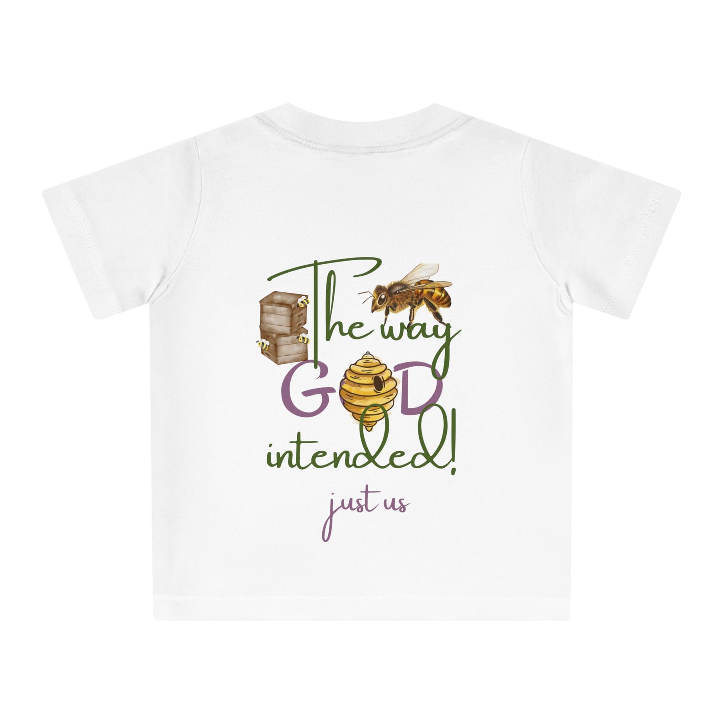 Organic Baby T-Shirt - ‘Just Us’, “The way GOD intended!”