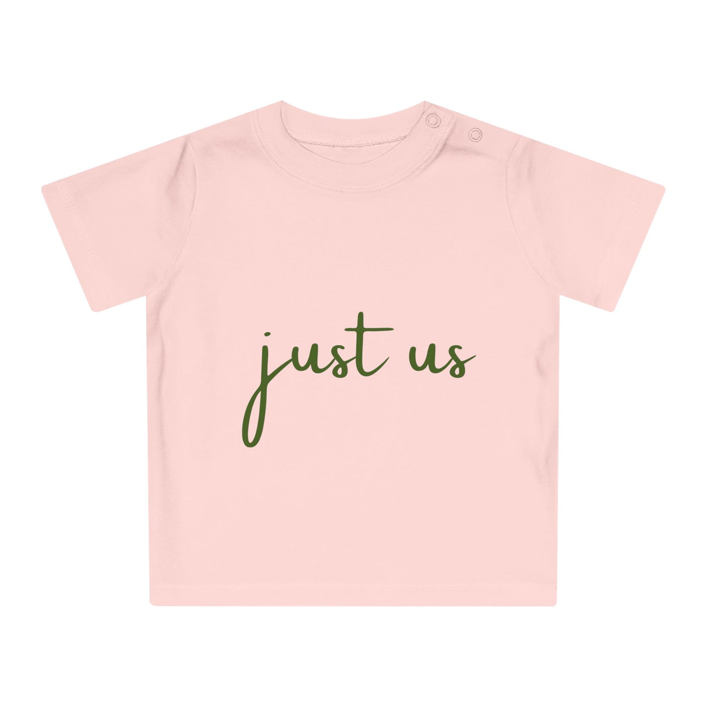 Organic Baby T-Shirt - ‘Just Us’, “The way GOD intended!”