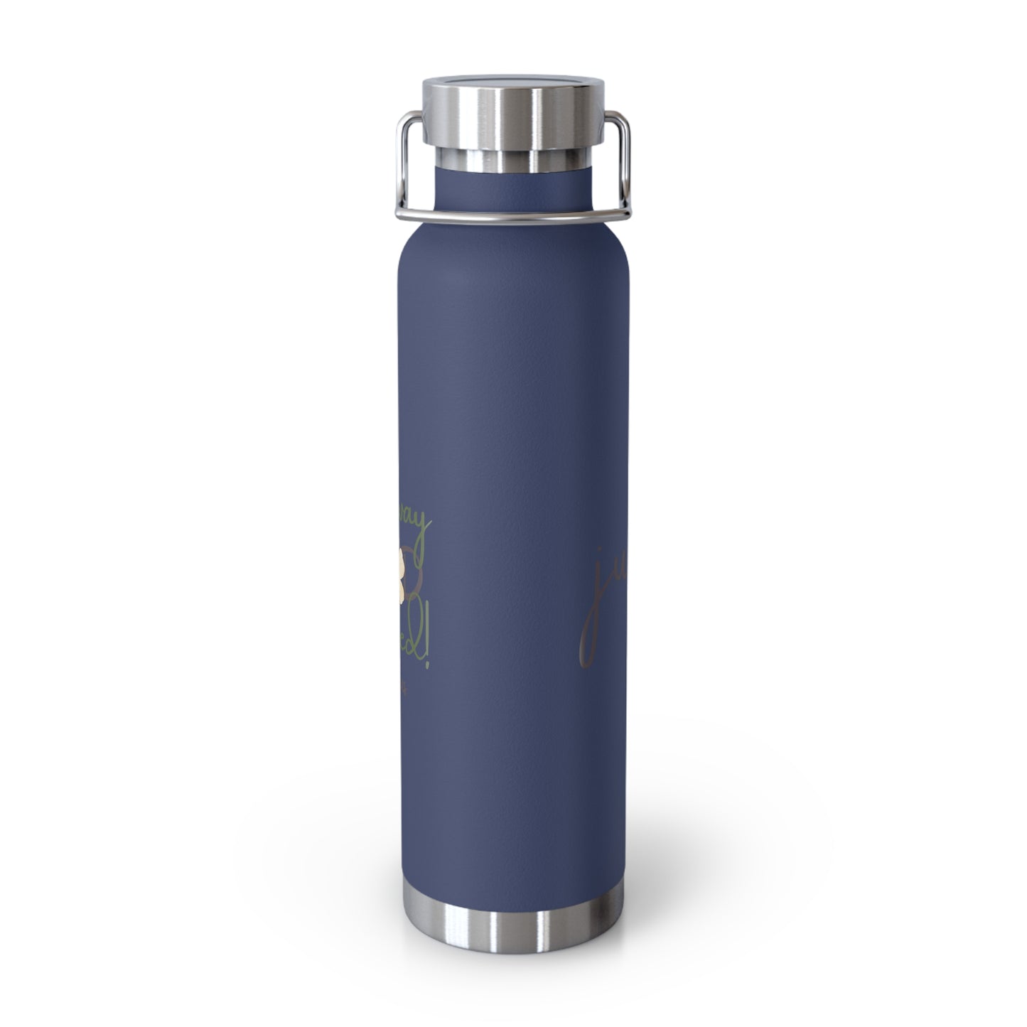 Just Us, “The way GOD intended!” - Inspirational Insulated Water Bottle - 22oz Copper Design