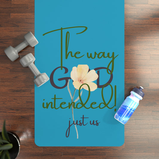 Inspirational Yoga Mat - "Just Us, “The Way God Intended"
