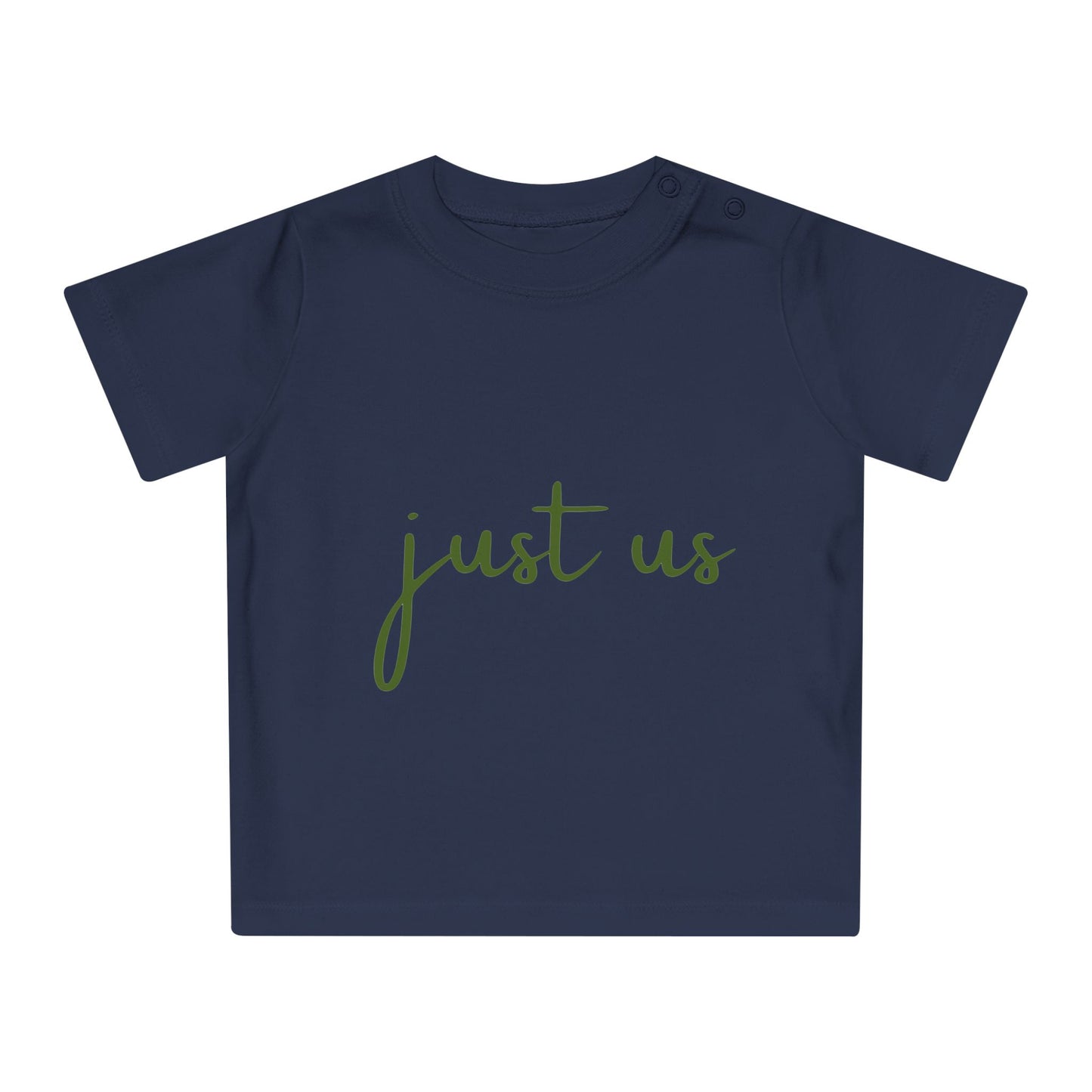 Organic Baby T-Shirt - ‘Just Us’, “The way GOD intended!”