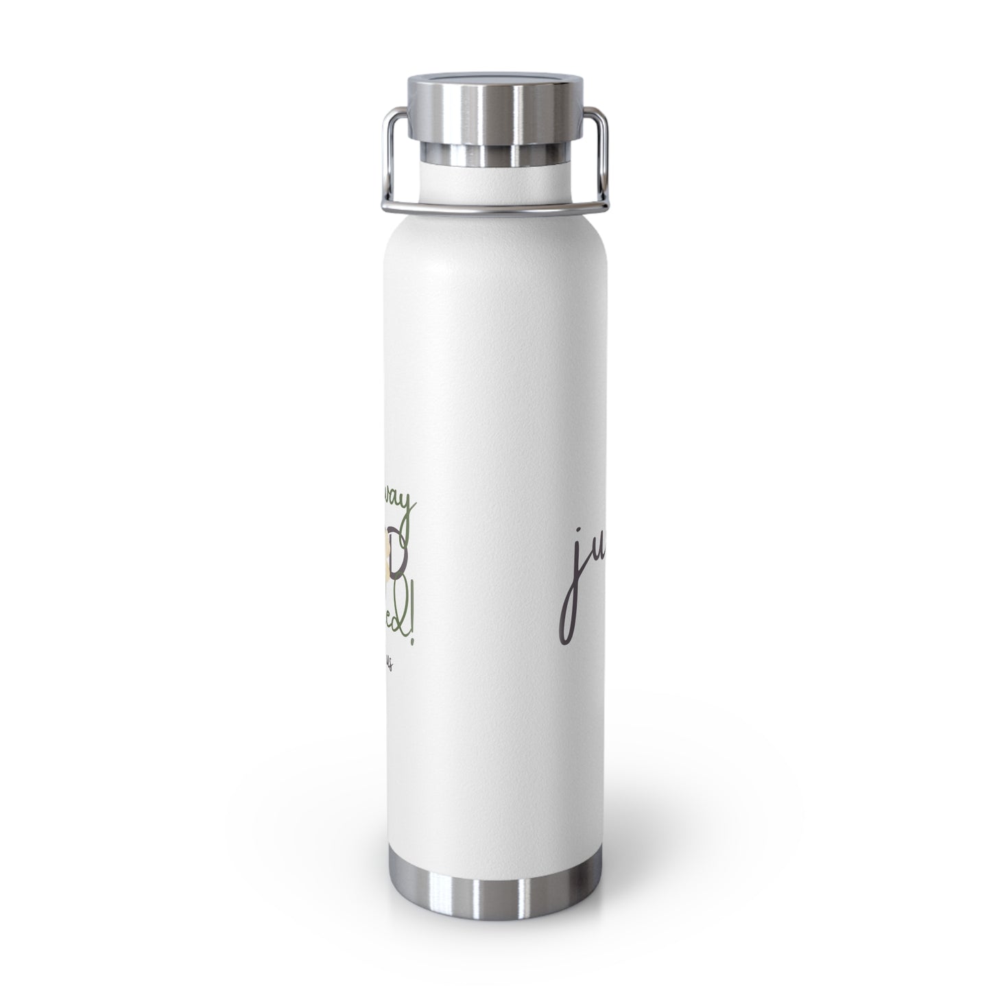 Just Us, “The way GOD intended!” - Inspirational Insulated Water Bottle - 22oz Copper Design