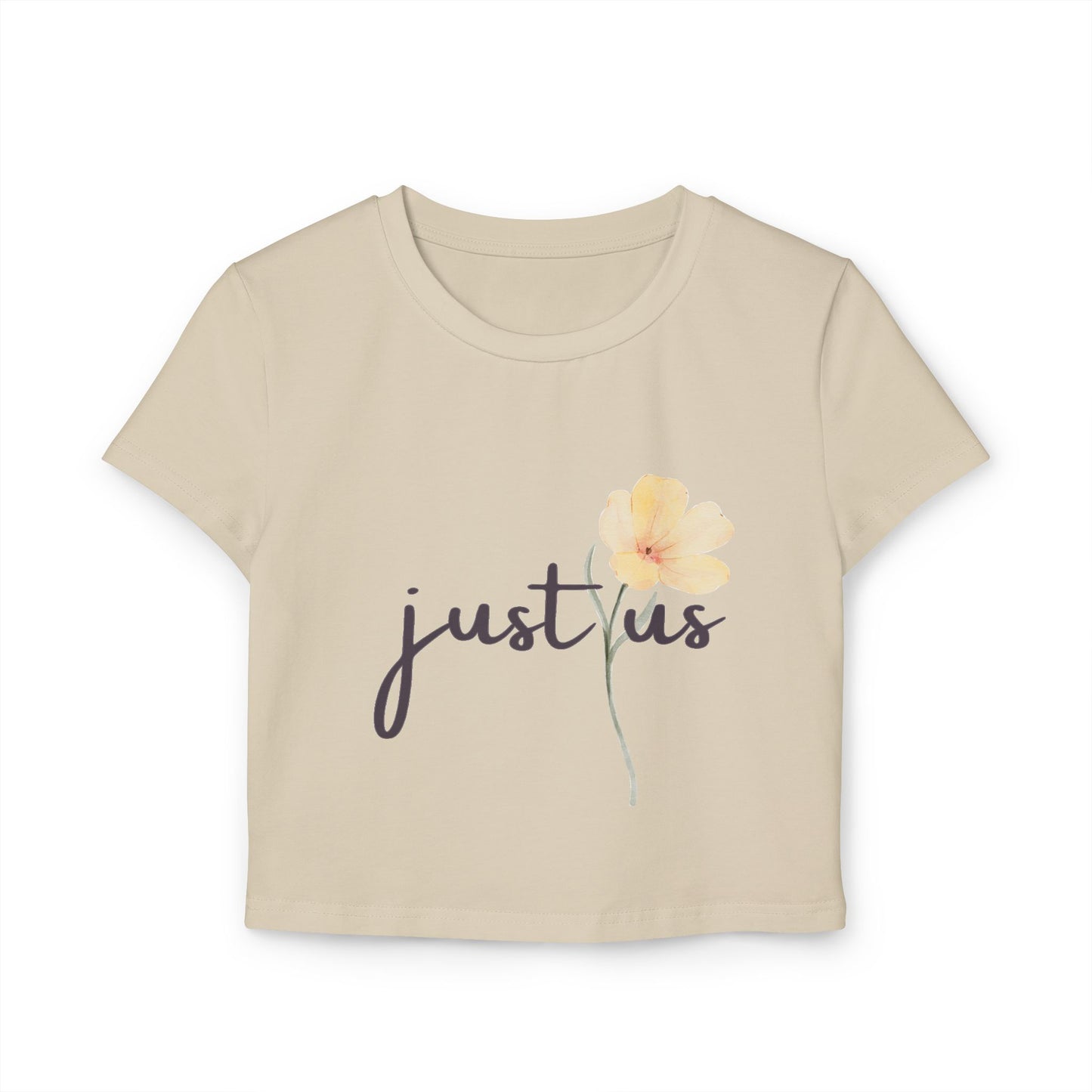 Organic Women's Flower Baby Tee - Just Us, "The way GOD intended" - Faith-Inspired Casual Wear