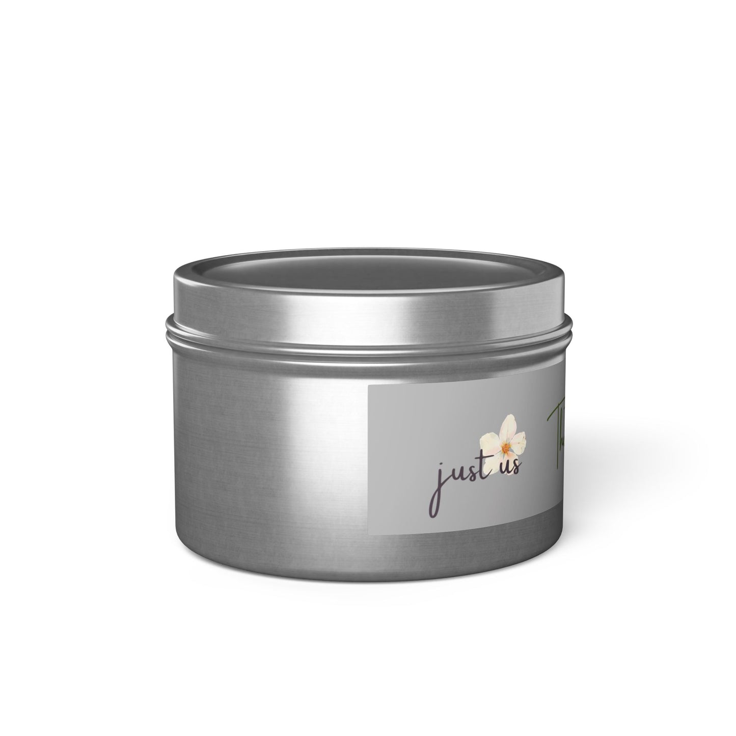 Just Us, “The way GOD intended!” - Tin Candles - Coconut Soy Wax Cozy Home Fragrance for Relaxation & Gift Giving