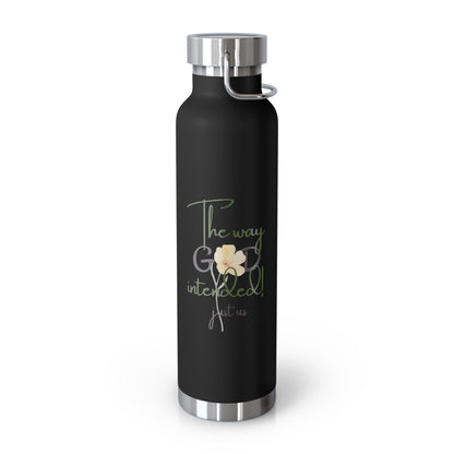 Just Us, “The way GOD intended!” - Inspirational Insulated Water Bottle - 22oz Copper Design