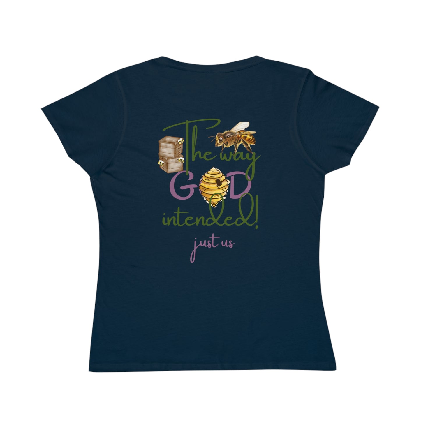 Organic Women's Bee T-Shirt - Just Us, “The way GOD intended” T-Shirt
