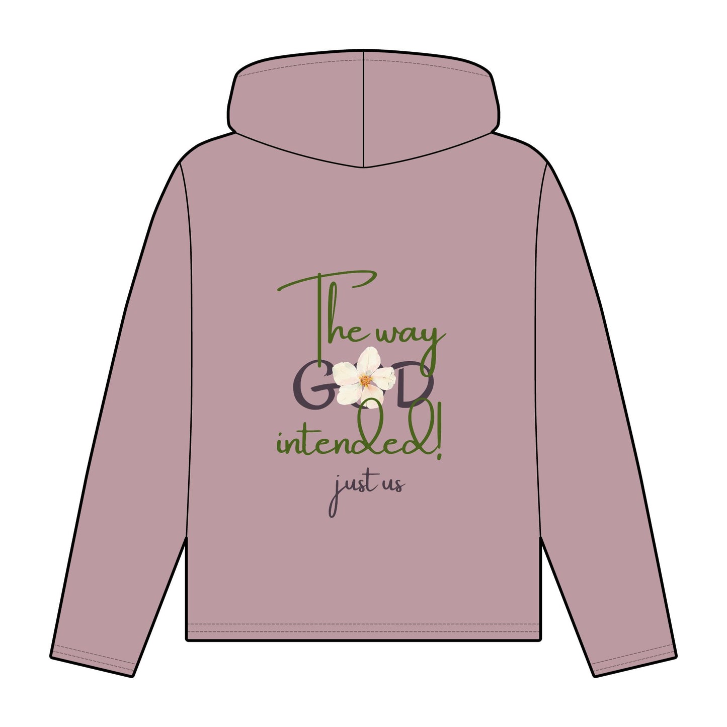 Organic Women's Flower Relaxed Fit Hoodie - Just Us, “The Way God Intended!”