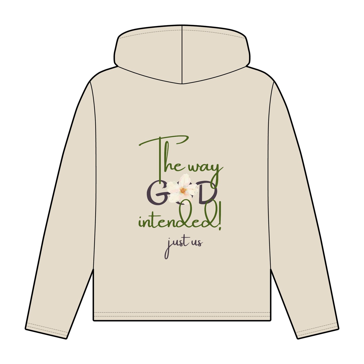 Organic Women's Flower Relaxed Fit Hoodie - Just Us, “The Way God Intended!”