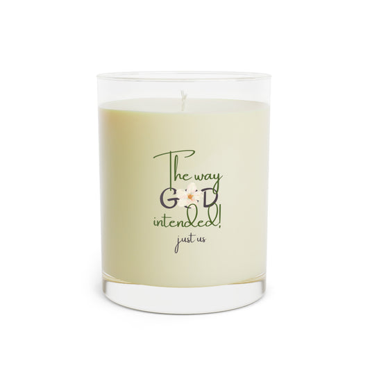 Just Us, “The way GOD intended” - Soy Wax Aromatherapy Scented Candle - 11oz Full Glass with Floral Design