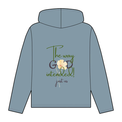 Organic Women's Flower Relaxed Fit Hoodie - Just Us, “The Way God Intended!”