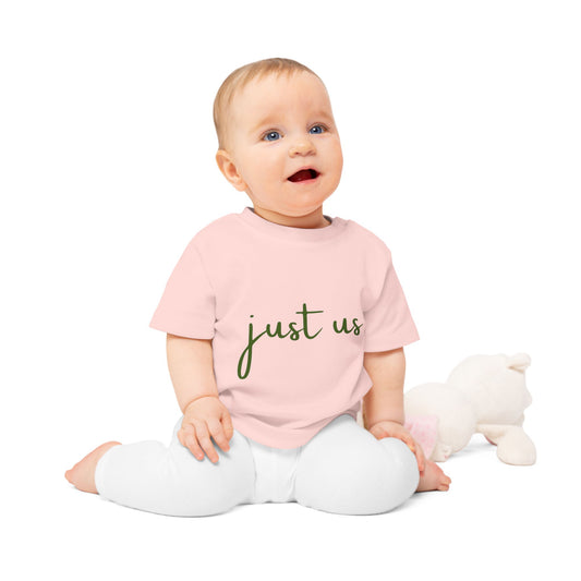 Organic Baby T-Shirt - ‘Just Us’, “The way GOD intended!”