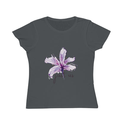 Organic Women's Flower T-Shirt - Just Us, “The way GOD intended”