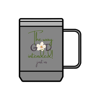 Just Us, “The way GOD intended!” - Inspirational Coffee Mug Tumbler