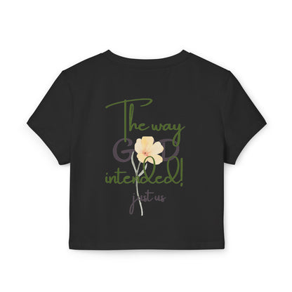 Organic Women's Flower Baby Tee - Just Us, "The way GOD intended" - Faith-Inspired Casual Wear