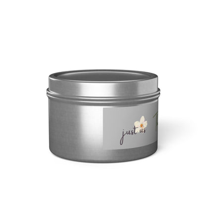 Just Us, “The way GOD intended!” - Tin Candles - Coconut Soy Wax Cozy Home Fragrance for Relaxation & Gift Giving