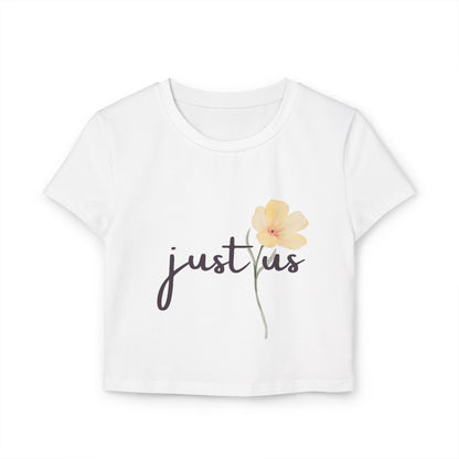 Organic Women's Flower Baby Tee - Just Us, "The way GOD intended" - Faith-Inspired Casual Wear