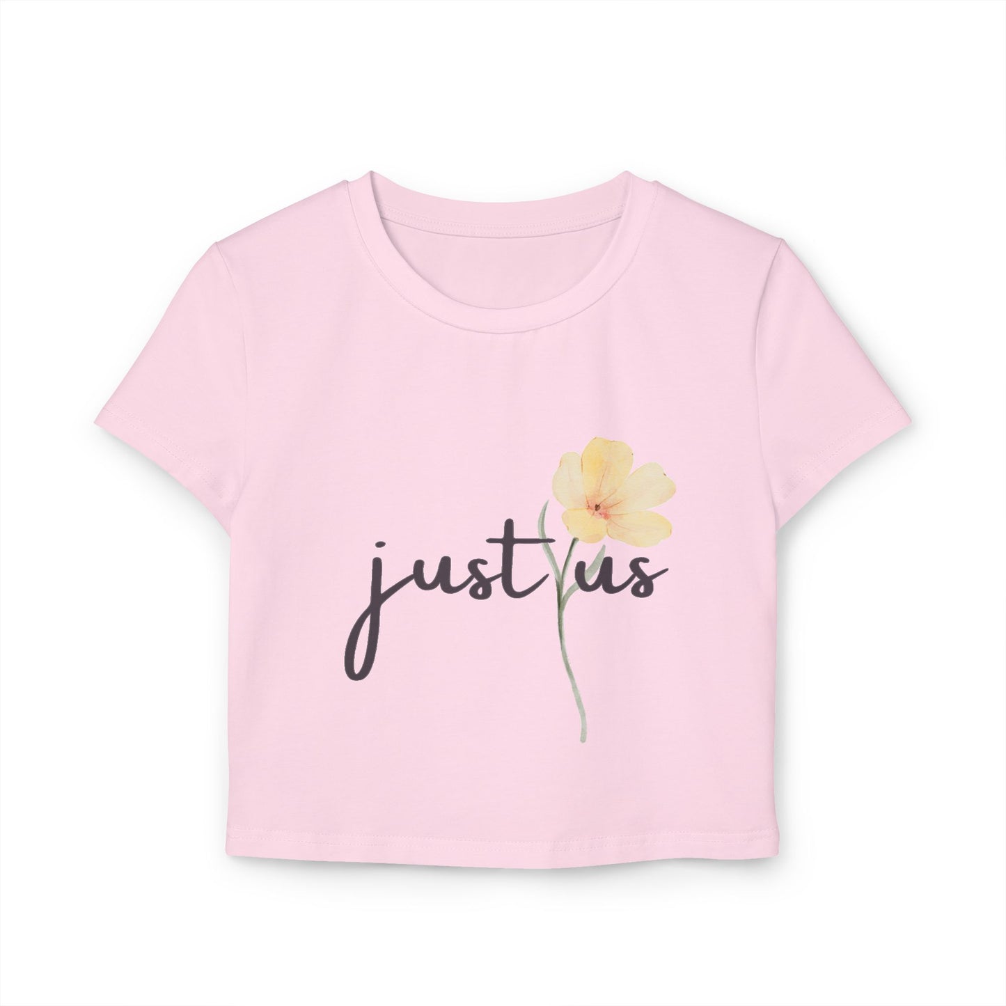 Organic Women's Flower Baby Tee - Just Us, "The way GOD intended" - Faith-Inspired Casual Wear