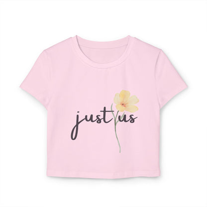 Organic Women's Flower Baby Tee - Just Us, "The way GOD intended" - Faith-Inspired Casual Wear