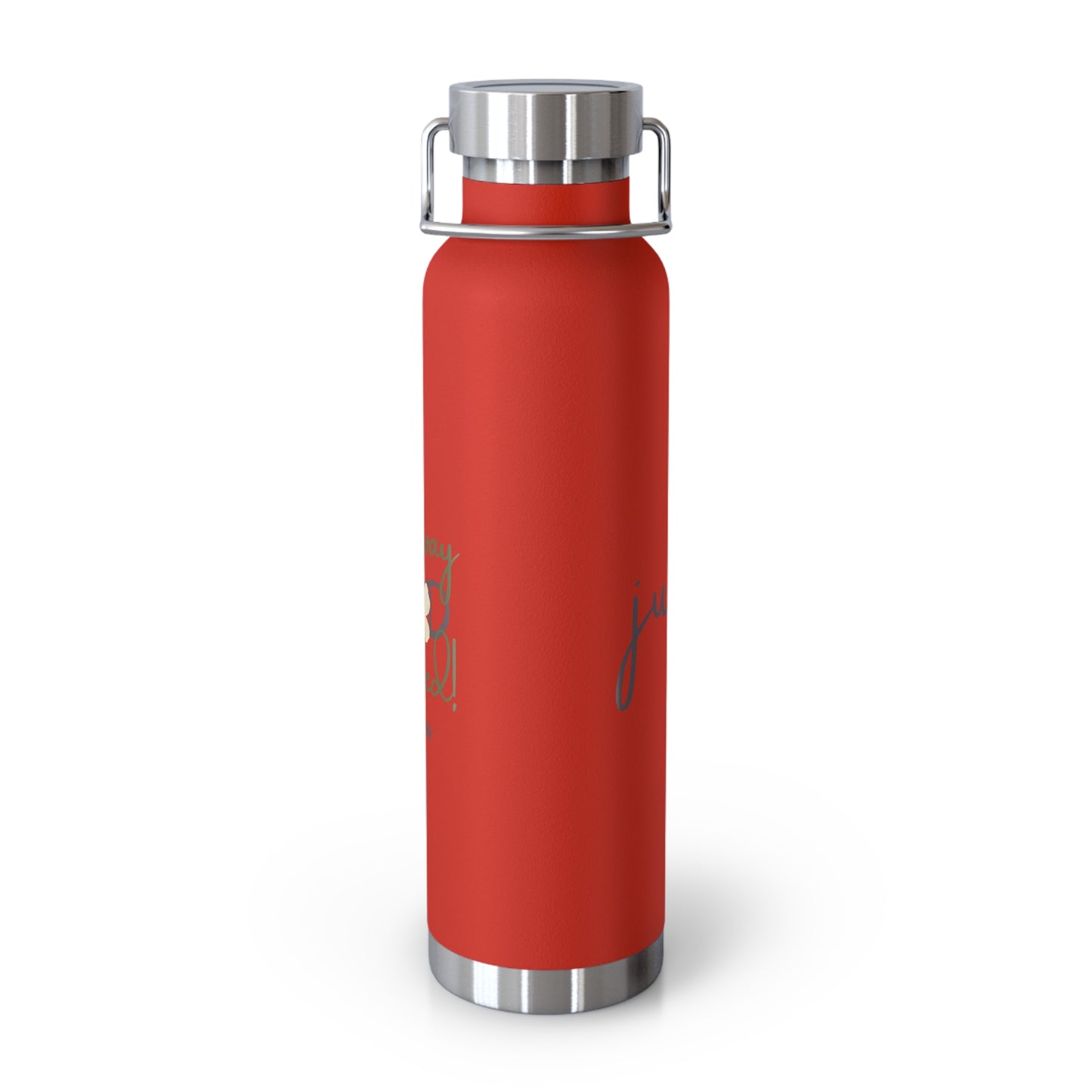 Just Us, “The way GOD intended!” - Inspirational Insulated Water Bottle - 22oz Copper Design