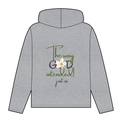 Organic Women's Flower Relaxed Fit Hoodie - Just Us, “The Way God Intended!”