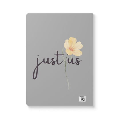 Just Us, “The way GOD intended” - Inspirational Flower Journal