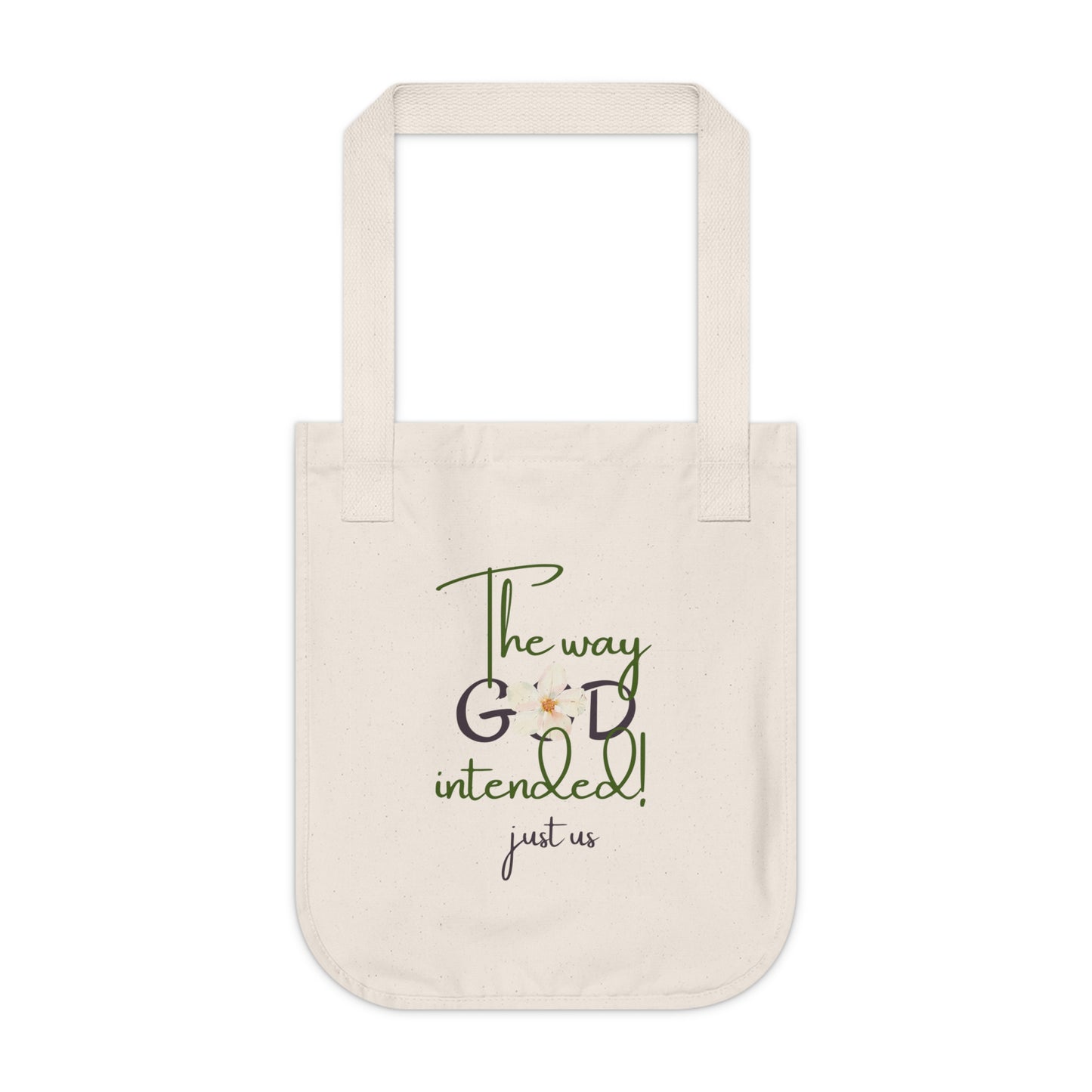 Organic Canvas Flower 2 Tote Bag - Personalizable - Just Us, “The way GOD intended”