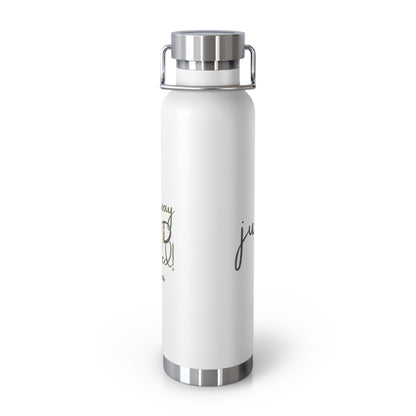 Just Us, “The way GOD intended!” - Inspirational Insulated Water Bottle - 22oz Copper Design